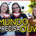 O MUNDO PRECISA OUVIR (Clipe musical)